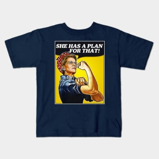 Elizabeth Warren She Has A Plan For That - We Can Do It! Kids T-Shirt